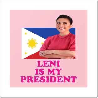 Leni Is My President, VP Leni For Philippine President Posters and Art